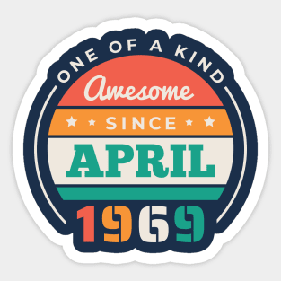 Retro Awesome Since April 1969 Birthday Vintage Bday 1969 Sticker